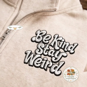 Be Kind Stay Weird Embroidered Quarter Zip, Bee Sleeve Sweatshirt