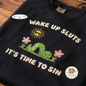 Comfort Colors Wake Up Sluts Its Time To Sin Shirt, Sassy Tee