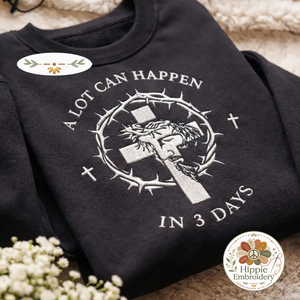 Embroidered A Lot Can Happen Sweatshirt, Easter Faith Top