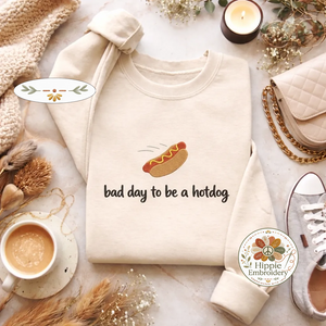 Embroidered Bad Day To Be A Hotdog Sweatshirt, Funny Meme Shirt