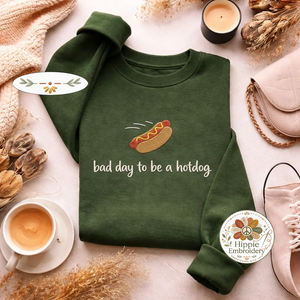 Embroidered Bad Day To Be A Hotdog Sweatshirt, Funny Meme Shirt