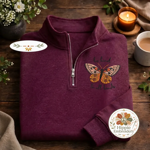 Embroidered Be Kind To All Kinds Quarter Zip, Butterfly Shirt