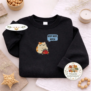 Embroidered Beep Beep Cat Sweatshirt, Funny Sarcastic Driving Shirt