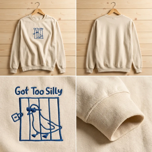 Embroidered Got Too Silly Pigeon Sweatshirt, Funny Meme Top