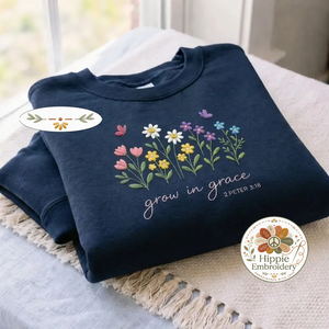 Embroidered Grow In Grace Sweatshirt, Wildflowers Christian Shirt