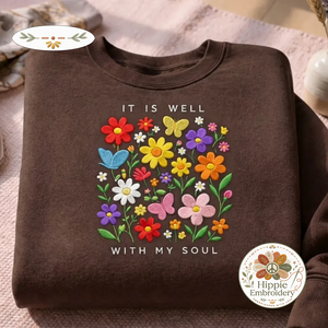 Embroidered It Is Well With My Soul Shirt, Christian Floral Crewneck