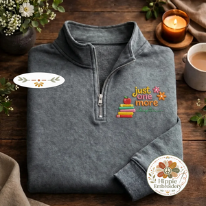 Embroidered Just One More Chapter Quarter Zip, Floral Book Shirt