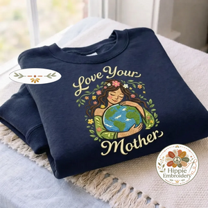 Embroidered Love Your Mother Shirt, Mother Earth Nature Tee