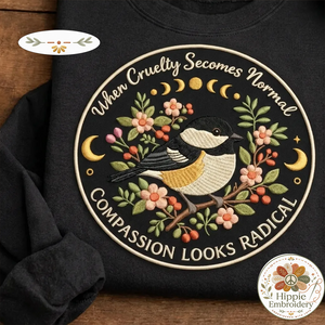 Embroidered Radical Compassion Shirt, Social Justice Activist Crew