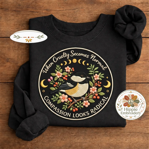 Embroidered Radical Compassion Shirt, Social Justice Activist Crew