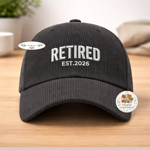 Embroidered Retired Corduroy Hat, Funny Retirement Cap