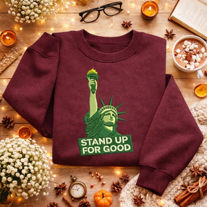 Embroidered Stand Up For Good Sweatshirt, Civil Rights Top