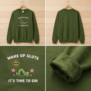 Embroidered Wake Up Its Time To Sin Sweatshirt, Funny Meme Crewneck