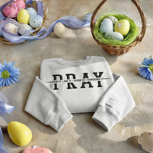 PRAY For It Embroidered Sweatshirt, Christian Faith Top