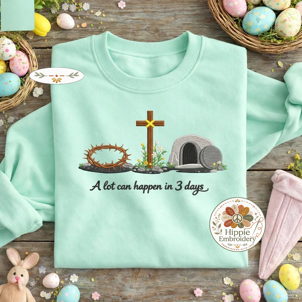 A Lot Can Happen in 3 Days Embroidered Sweatshirt, Cross Top