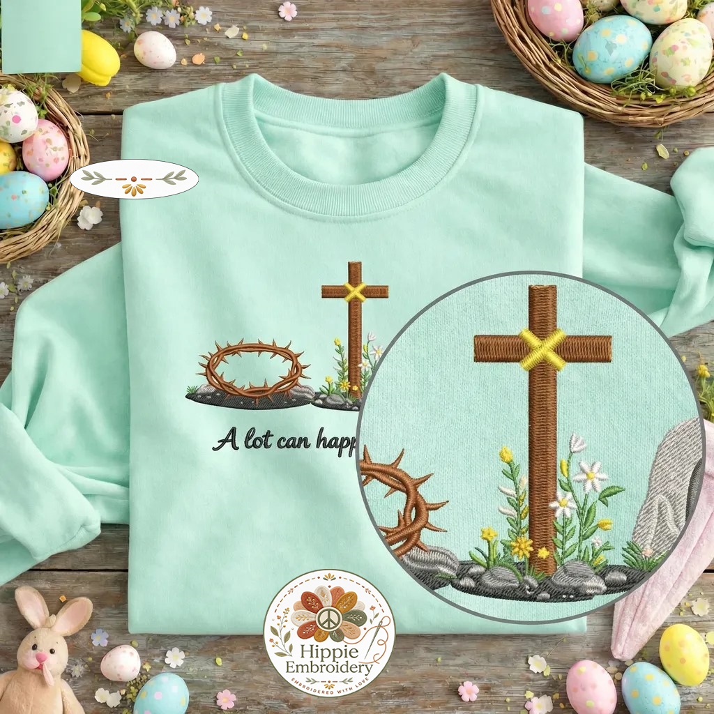A Lot Can Happen in 3 Days Embroidered Sweatshirt, Cross Top