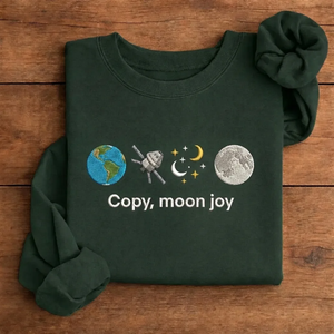 Artemis II Copy Moon Joy Embroidered Sweatshirt, Space Quote Crew