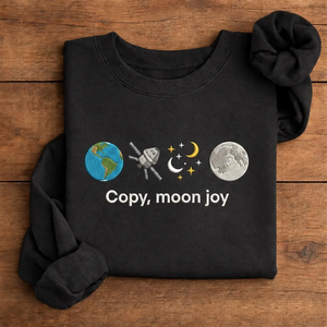 Artemis II Copy Moon Joy Embroidered Sweatshirt, Space Quote Crew