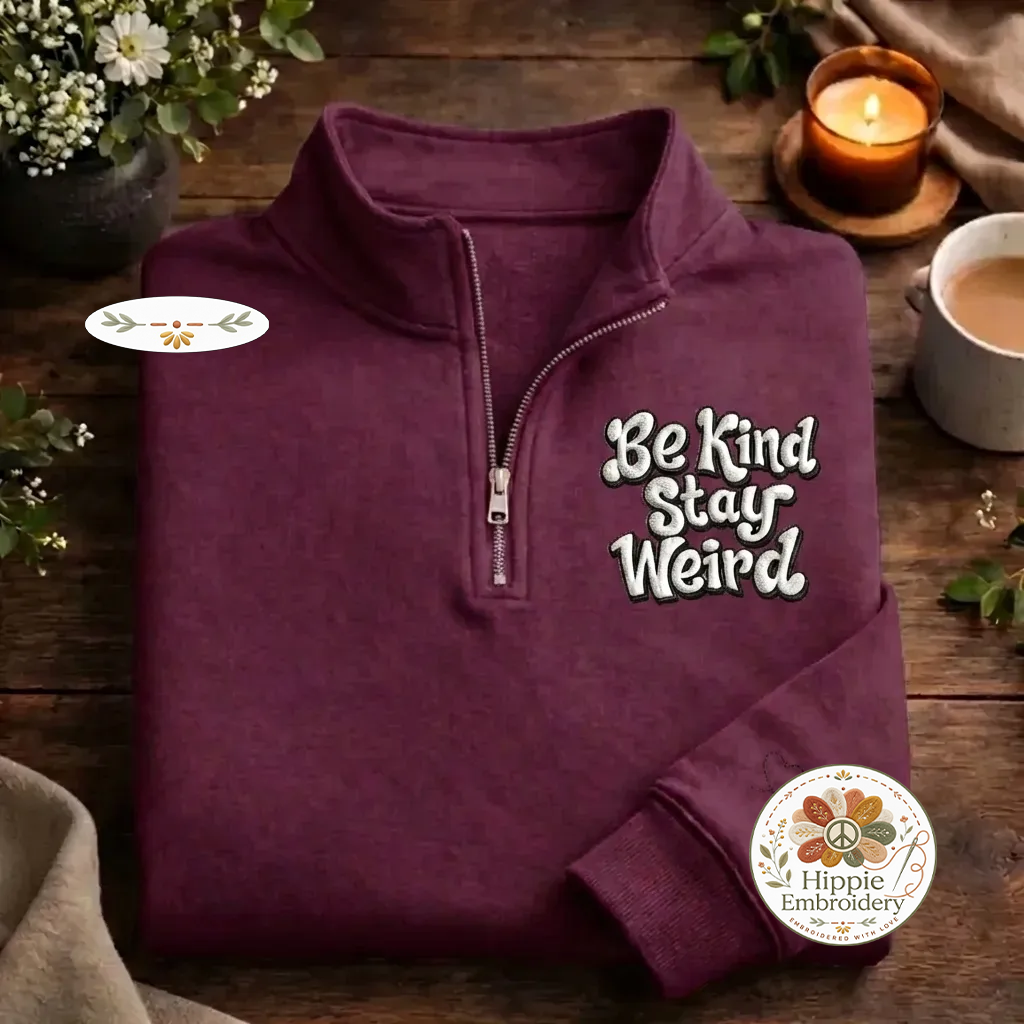 Be Kind Stay Weird Embroidered Quarter Zip, Bee Sleeve Sweatshirt