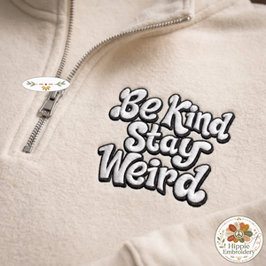 Be Kind Stay Weird Embroidered Quarter Zip, Bee Sleeve Sweatshirt