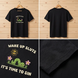 Comfort Colors Wake Up Sluts Its Time To Sin Shirt, Sassy Tee