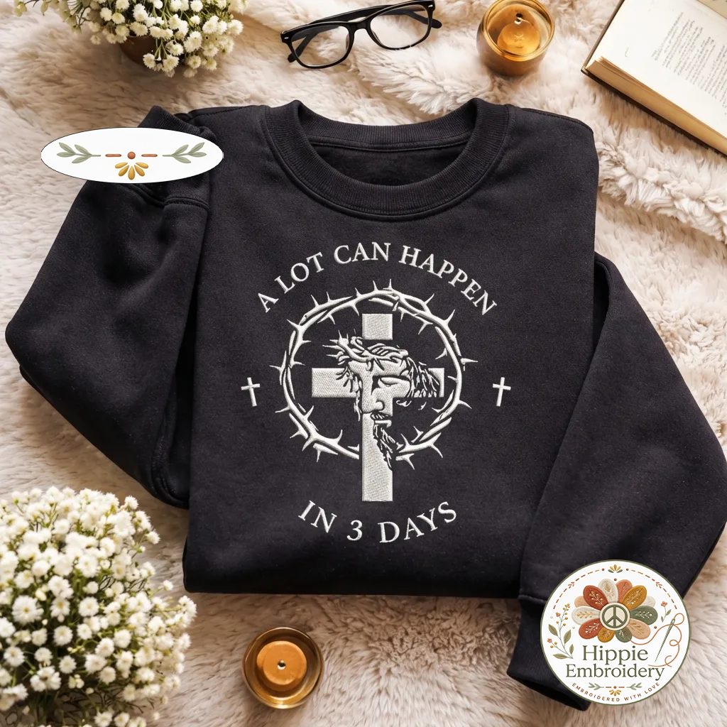Embroidered A Lot Can Happen Sweatshirt, Easter Faith Top