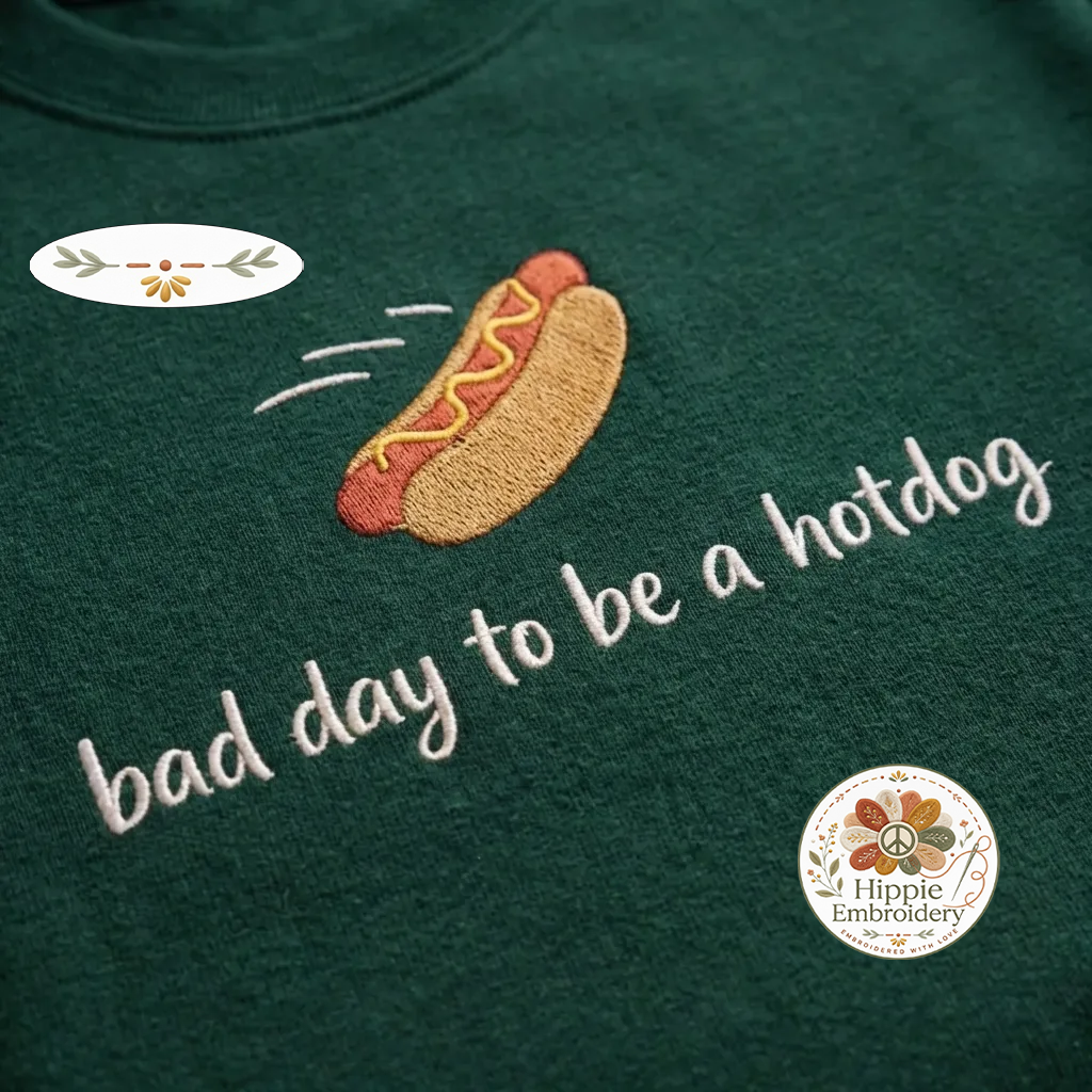 Embroidered Bad Day To Be A Hotdog Sweatshirt, Funny Meme Shirt