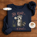 Embroidered Be Kind of Feral Raccoon Sweatshirt, Sarcastic Crew