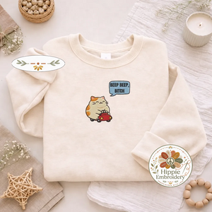 Embroidered Beep Beep Cat Sweatshirt, Funny Sarcastic Driving Shirt