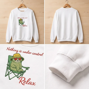Embroidered Chill Cat Sweatshirt, Nothing Is Under Control Shirt