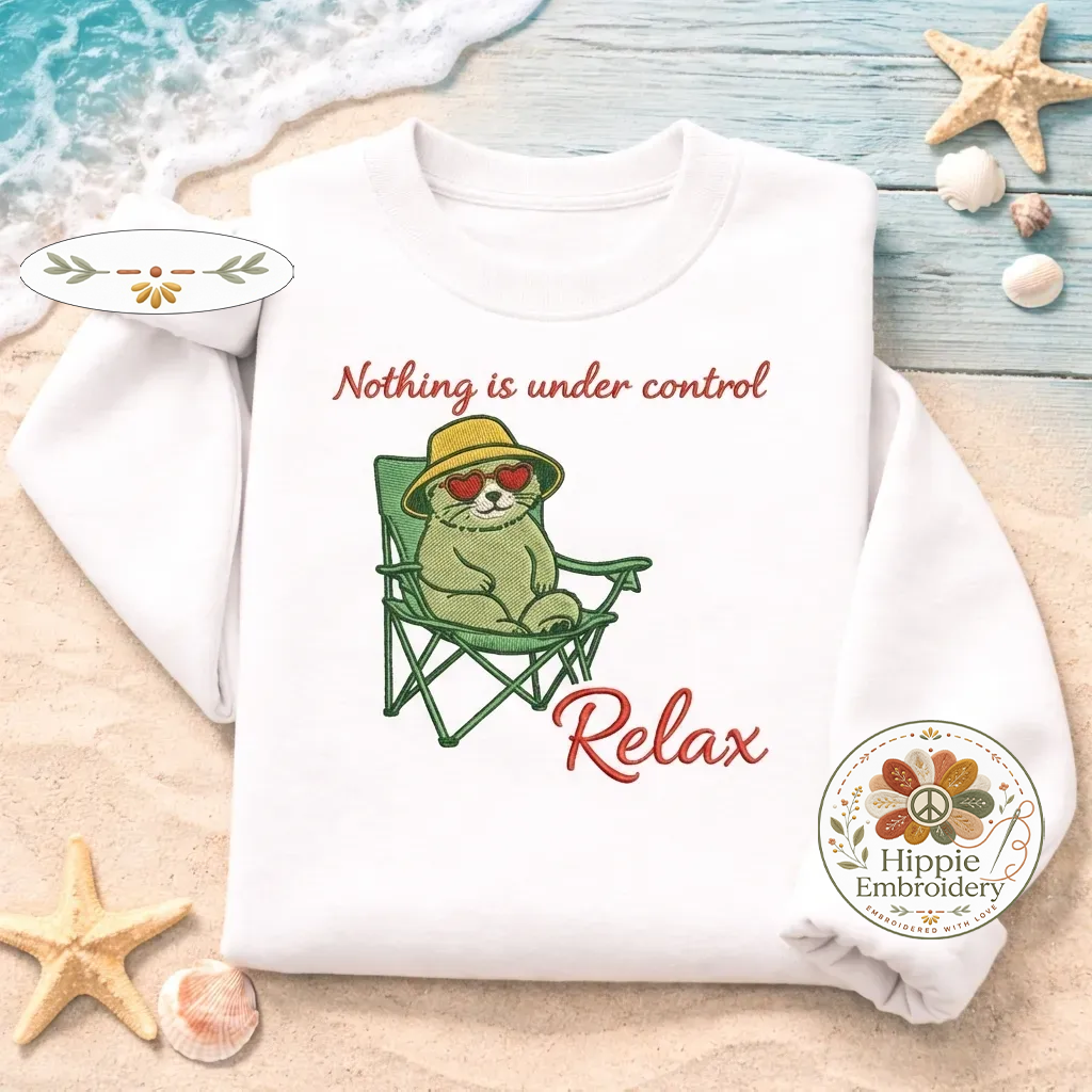 Embroidered Chill Cat Sweatshirt, Nothing Is Under Control Shirt