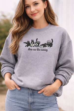 Embroidered Give Me The Money Cat Sweatshirt, Funny Robber Shirt
