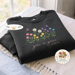 Embroidered Grow In Grace Sweatshirt, Wildflowers Christian Shirt