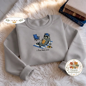 Embroidered I Live Here Now Raccoon Sweatshirt, Trash Panda Shirt