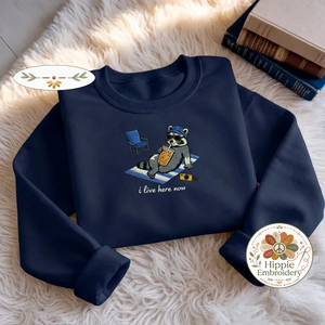 Embroidered I Live Here Now Raccoon Sweatshirt, Trash Panda Shirt