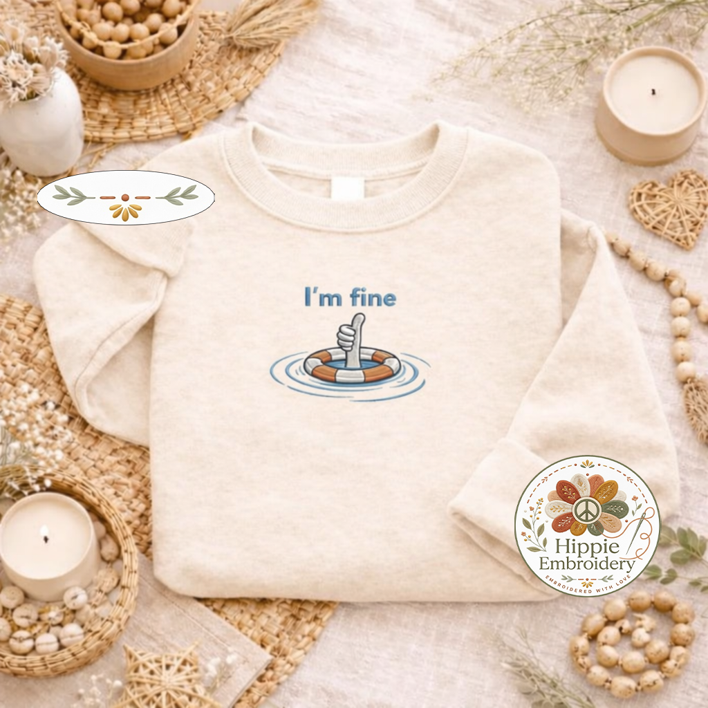 Embroidered Im Fine Sweatshirt, Sarcastic Thumbs Up Top