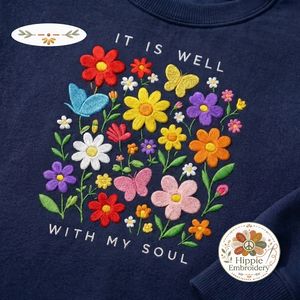 Embroidered It Is Well With My Soul Shirt, Christian Floral Crewneck