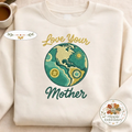 Embroidered Love Your Mother Sweatshirt, Retro Earth Day Shirt