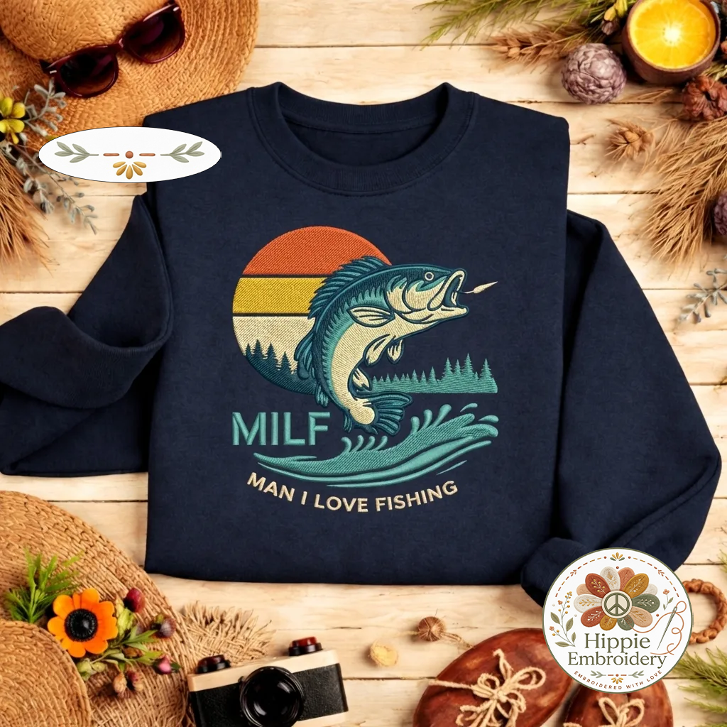 Embroidered MILF Man I Love Fishing Sweatshirt, Funny Crewneck