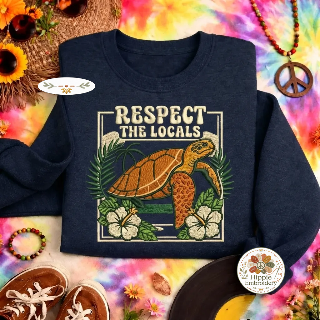 Embroidered Respect the Locals Sweatshirt, Save Turtles Shirt