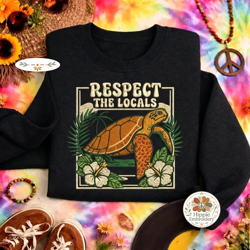 Embroidered Respect the Locals Sweatshirt, Save Turtles Shirt
