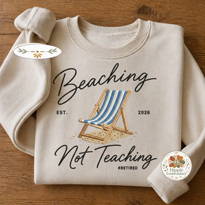Embroidered Retired Teacher Sweatshirt, Funny Teacher Retiree Crew