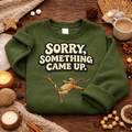 Embroidered Sorry Something Came Up Sweatshirt, Sloth Top