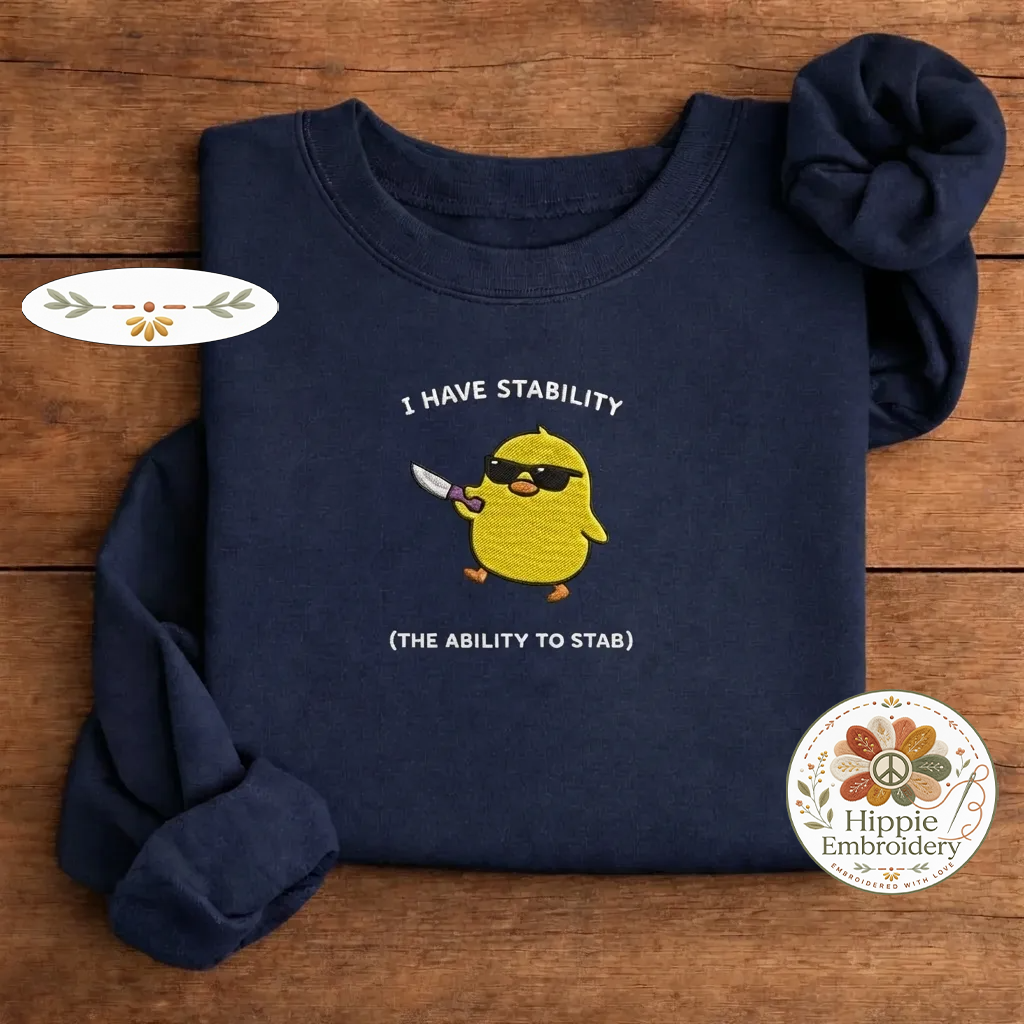 Embroidered Stability Duck Sweatshirt, Sarcastic Duck Meme Crewneck