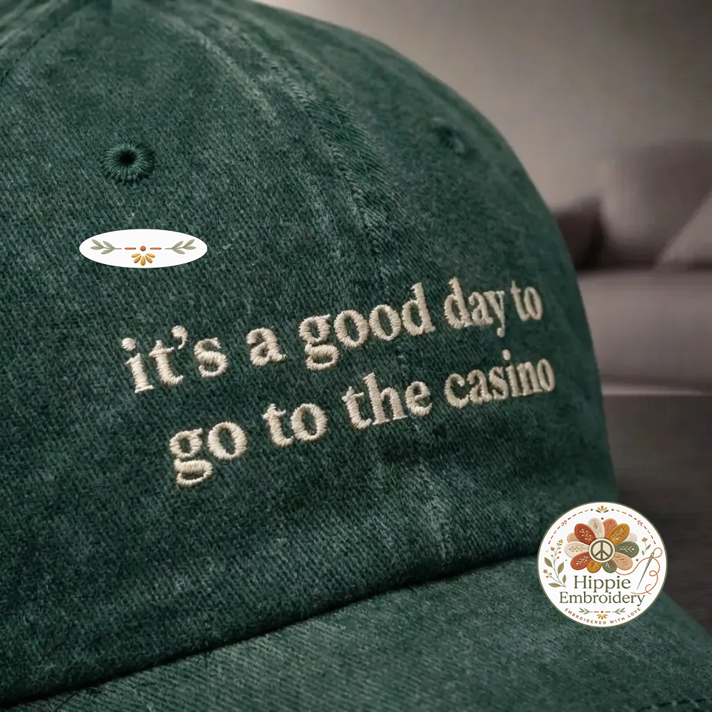 Good Day To Go To Casino Embroidered Hat, Lucky Cap