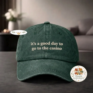 Good Day To Go To Casino Embroidered Hat, Lucky Cap