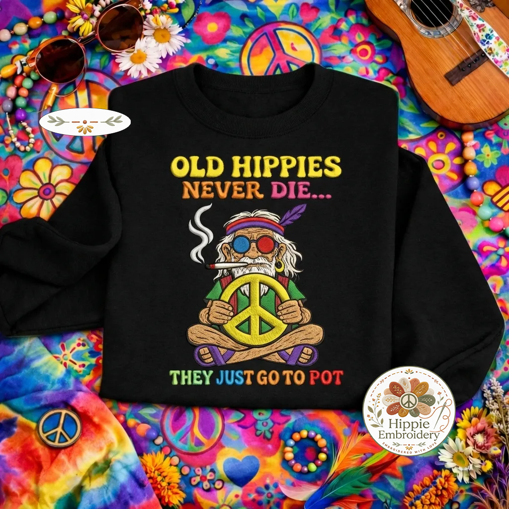 Old Hippies Never Die Sweatshirt, Retro 60s 70s Peace Sign Shirt